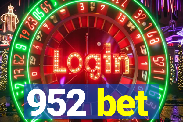 952 bet